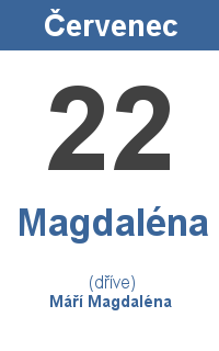 Pranostika 22.7. - Magdaléna, Máří Magdaléna