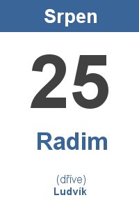 Pranostika 25.8. - Radim, Ludvík