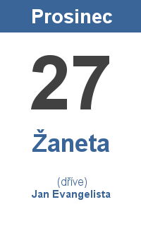 Pranostika 27.12. - Žaneta, Jan Evangelista