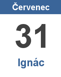 Pranostika 31.7. - Ignác