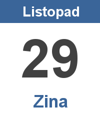 Svátek 29.11. - Zina Svátek 29.11. - Zina Jméno